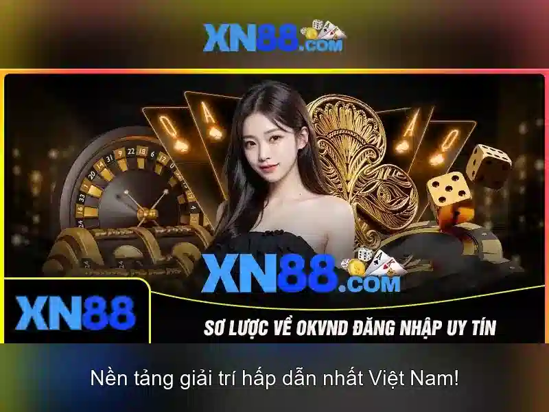 XN88: Tổng quan về nền tảng chơi game và cá cược trực tuyến